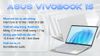 Ảnh Laptop Asus Vivobook 15 X1504ZA i3 1215U/8GB/512GB/Win11 (NJ102W) 0