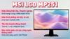Ảnh Màn hình MSI PRO MP251 24.5 inch FHD/IPS/100Hz/1ms/HDMI 0