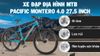 Ảnh Xe Đạp Địa Hình MTB Pacific Montero 4.0 27.5 inch 0