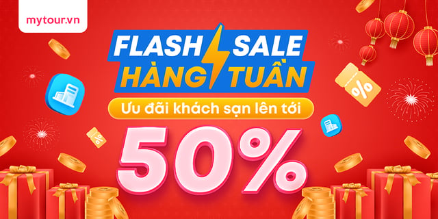 Flash sale hàng tuần - Săn deal khách sạn
