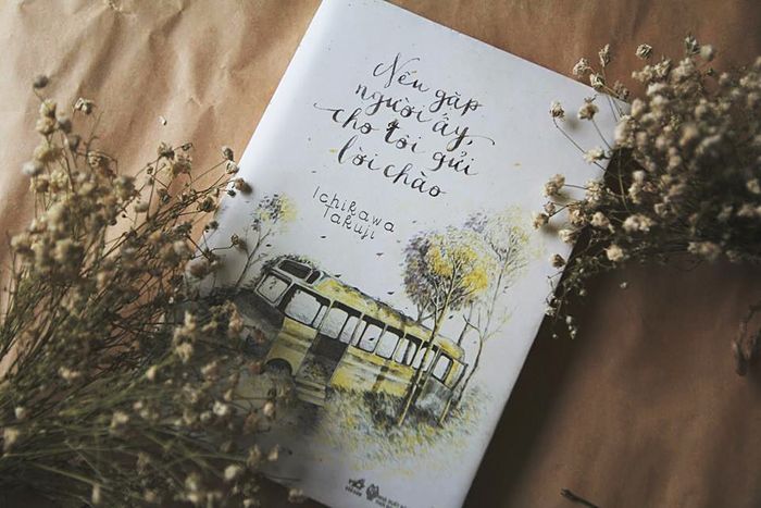 Kết quả hình ảnh cho Nếu gặp người ấy, hãy truyền đạt lời chào của tôi