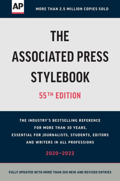 The Associated Press Stylebook: 2020-2022 của Associated Press là một nguồn thông tin cần thiết cho mọi người làm việc trong lĩnh vực truyền thông.