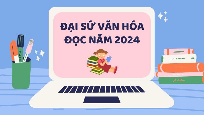 Yêu cầu đối với bài dự thi trong cuộc thi Đại sứ Văn hóa đọc 2024 2