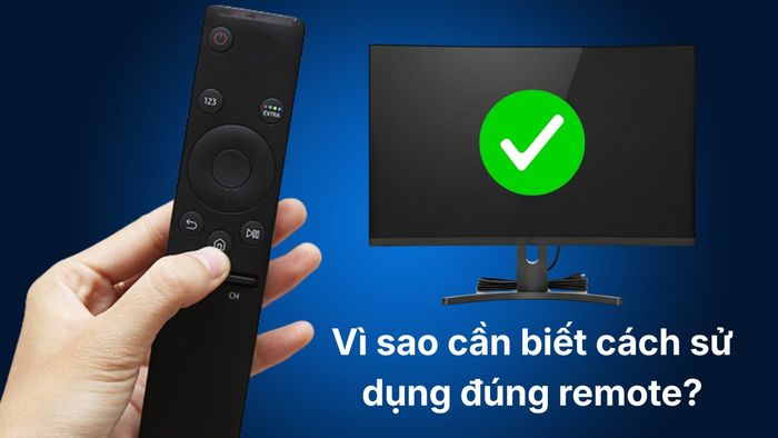 Tại sao việc biết cách sử dụng remote tivi Samsung lại quan trọng?