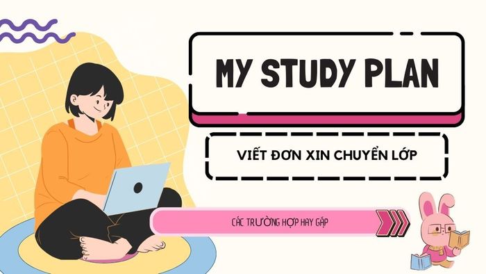 Các trường hợp phổ biến cần viết đơn xin chuyển lớp