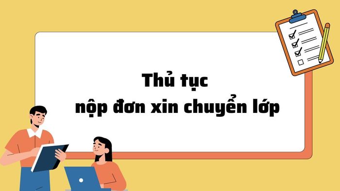 Quy trình và thủ tục chuyển lớp học