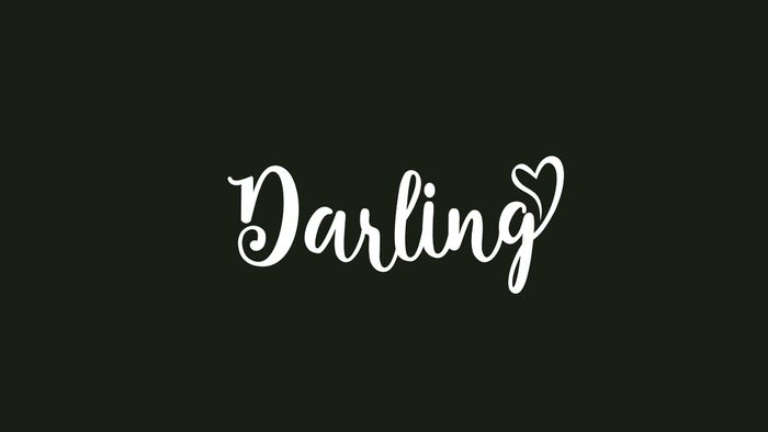 Darling có nghĩa là gì?