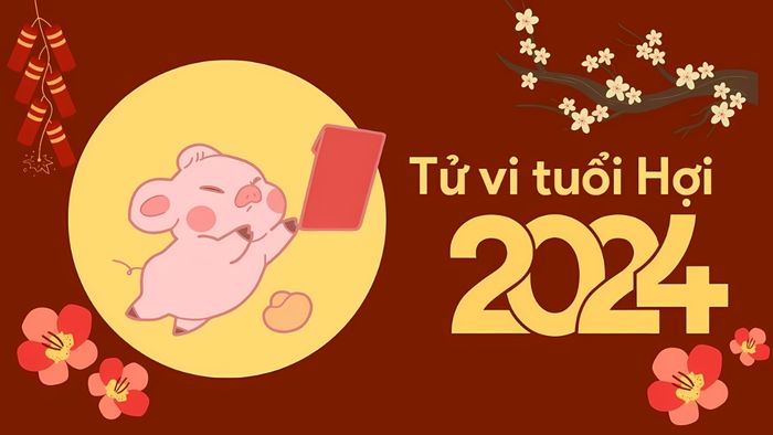 Khái quát tử vi tuổi Hợi 2024