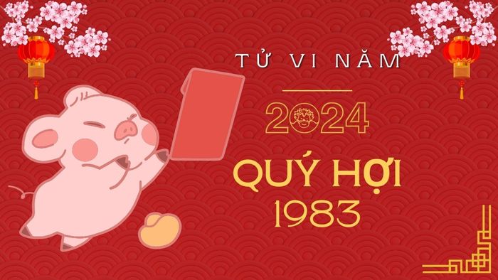Tử vi tuổi Quý Hợi sinh năm 1983