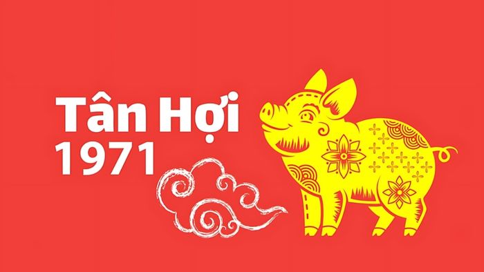Tử vi tuổi Tân Hợi sinh năm 1971