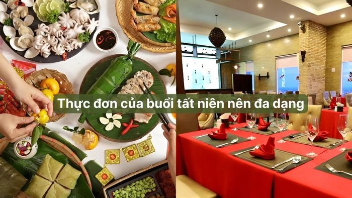 Thực đơn là yếu tố quan trọng không thể thiếu trong kịch bản tổ chức tiệc tất niên
