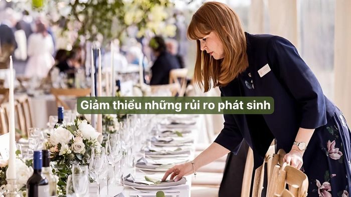 Kịch bản giúp giảm thiểu hiệu quả những rủi ro có thể phát sinh trong quá trình tổ chức tiệc.