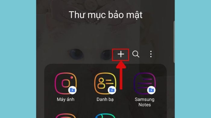 Hướng dẫn khóa ứng dụng trên Samsung qua thư mục bảo mật - Bước 4
