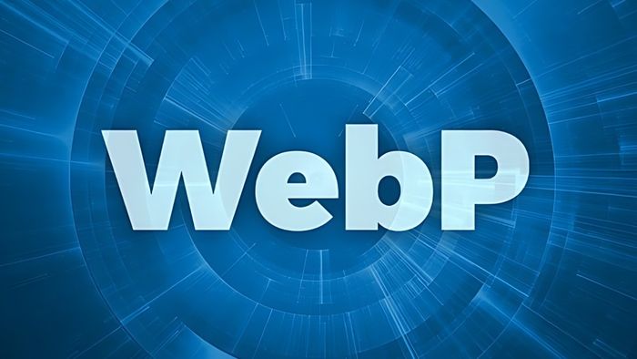 File WEBP là gì?
