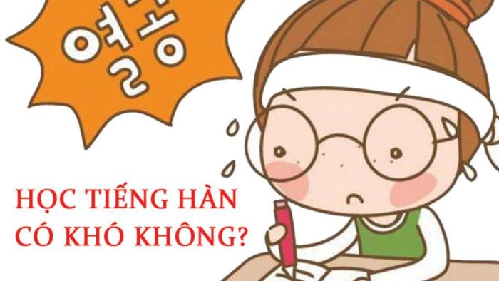 Có khó học tiếng Hàn Quốc không?