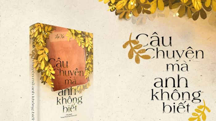 Câu chuyện mà anh không biết