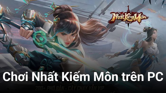 Trải nghiệm cảm giác phiêu lưu trong Nhất Kiếm Môn trên PC cùng BlueStacks