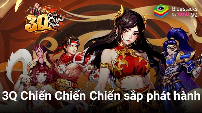 3Q Chiến Chiến Chiến: Game chiến thuật đấu tướng mới sắp “ra mắt”