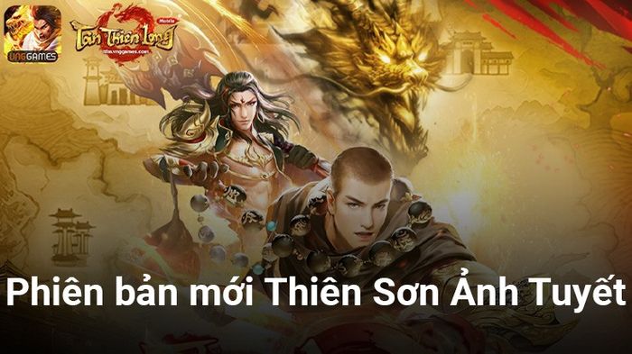 Tân Thiên Long Mobile tung bản cập nhật mới Thiên Sơn Ảnh Tuyết với nhiều tính năng mới hấp dẫn