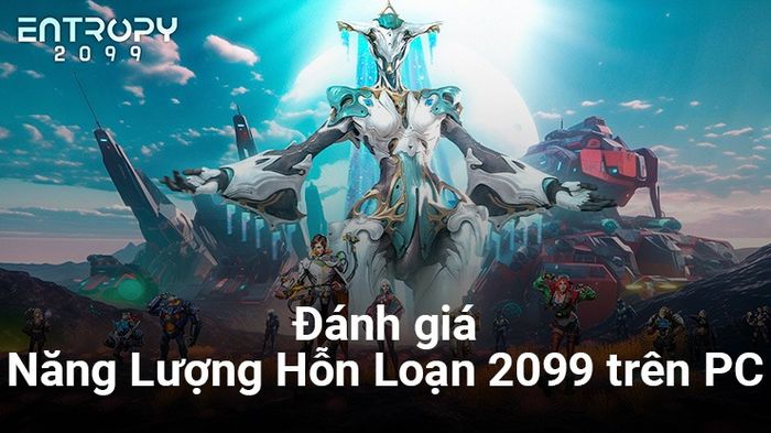 Đánh giá tựa game Năng Lượng Hỗn Loạn 2099: Một trải nghiệm SLG xứng đáng