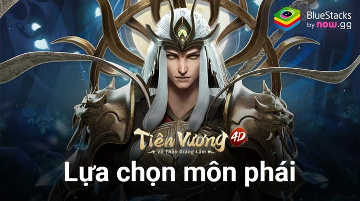 Tìm hiểu về các môn phái trong Tiên Vương 4D trên PC với BlueStacks