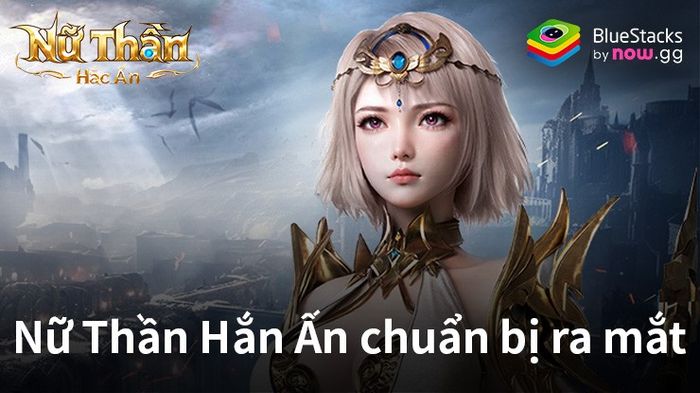 Nữ Thần Hắc Ấn Đại Võ Lâm: Trò chơi chiến thuật PvP với chủ đề kiếm hiệp Kim Dung sắp ra mắt tại Việt Nam