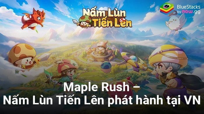 Maple Rush sắp sửa phát hành tại Việt Nam với tên gọi Nấm Lùn Tiến Lên