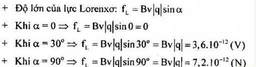 Phương của lực Lorenxơ không có đặc điểm nào dưới đây?