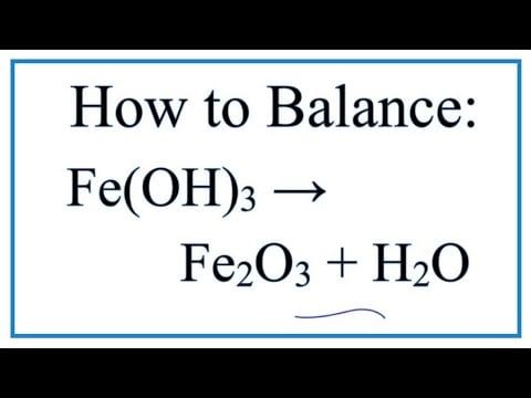 Fe(OH)3 → Fe2O3 + H2O