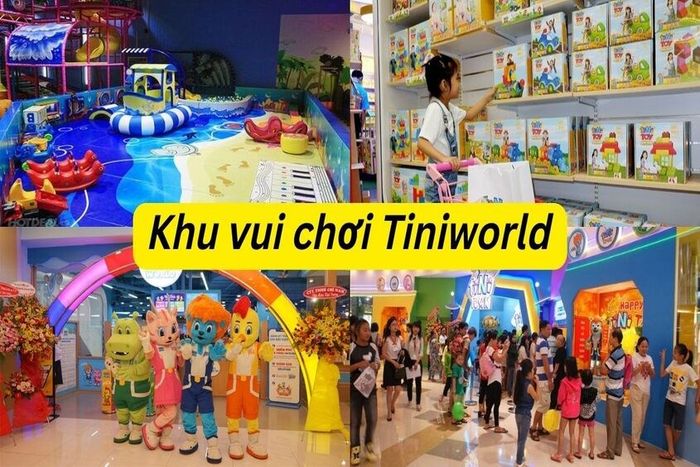 Tiniworld - Nơi hứa hẹn cho niềm vui của trẻ em