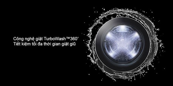 Công nghệ giặt TurboWash™360˚ tiết kiệm tối đa thời gian giặt giũ