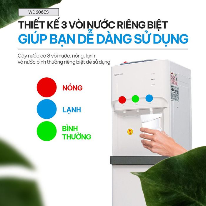 Cây nước nóng lạnh FUJIHOME WD606ES 565W sở hữu 3 vòi nước riêng biệt