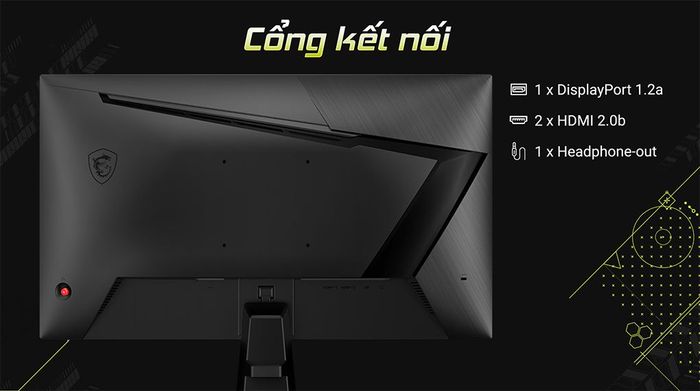 Màn hình Gaming MSI MAG 255F-E20 24.5 inch Full HD - Kết nối ổn định