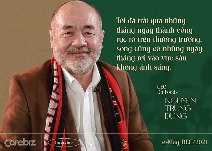 CEO của Dh Foods: Tôi lập nghiệp với Dh Foods không phải để kiếm giàu