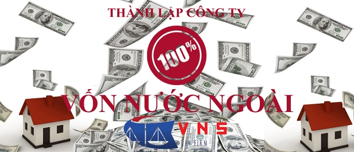 Thành lập công ty 100% vốn nước ngoài