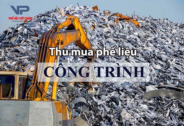 Thu mua phế liệu công trình