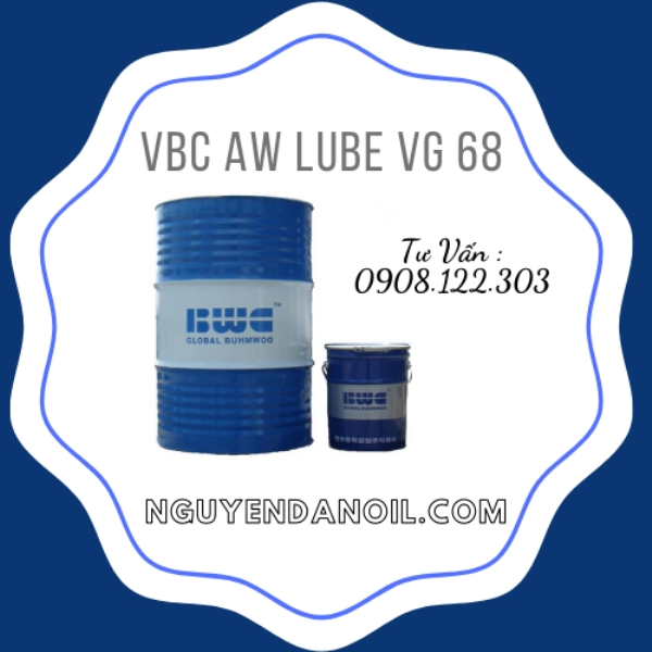 Dầu thủy lực 68 VCB AW LUBE VG