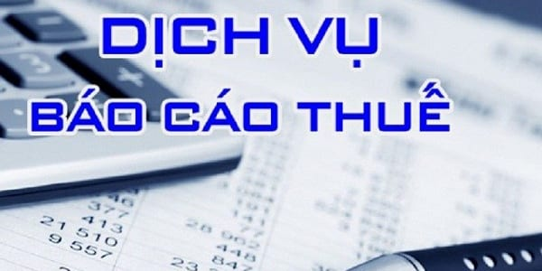 Dịch vụ báo cáo thuế