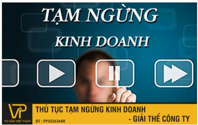 Tạm dừng kinh doanh, giải thể công ty