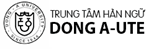 Trung Tâm Hàn Ngữ Dong A - UTE