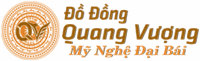 Đồ Đồng Quang Vượng - Đúc Đồng Mỹ Nghệ Đại Bái