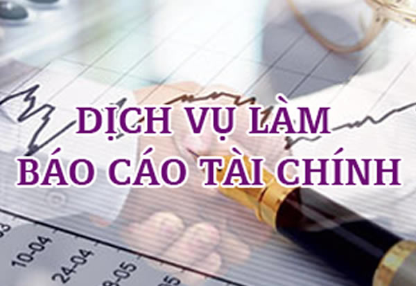 Dịch vụ làm báo cáo tài chính