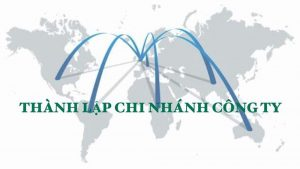 Thành lập chi nhánh công ty