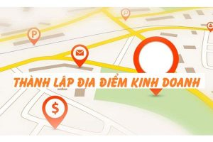 Thành lập địa điểm kinh doanh