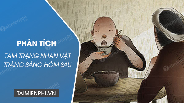 Tâm Trạng Nhân Vật Tràng Sáng Hôm Sau: Khám Phá Những Cảm Xúc Chân Thật