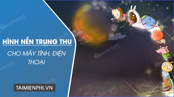 Bộ sưu tập hình nền tết Trung Thu đẹp nhất