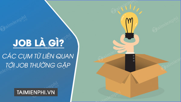 Job Là Gì? Khám Phá Toàn Diện Về Công Việc Và Nghề Nghiệp