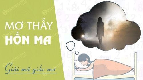 III. Con Số May Mắn Liên Quan Đến Giấc Mơ Thấy Hồn Ma