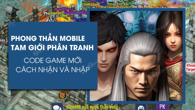 mobile - Mã Code Phong Thần Mobile Tam Giới Phân Tranh Anh-mo-ta