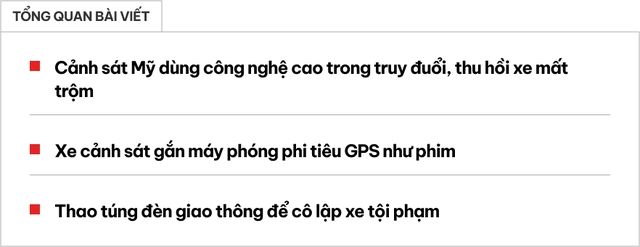 Cảnh sát Mỹ ứng dụng công nghệ tiên tiến để truy bắt tội phạm như thế nào: Bắn GPS, điều chỉnh đèn giao thông... - Hình 1.